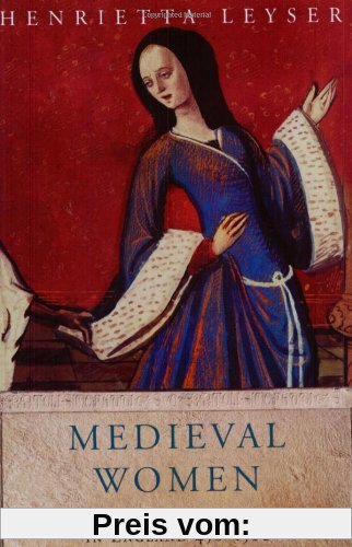 Medieval Women: A Social History of Women in England 450-1500 (Women in History)